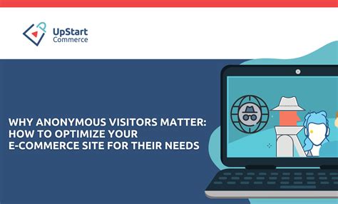 Navigating Anonymous Visitors In Ecommerce Upstart Commerce