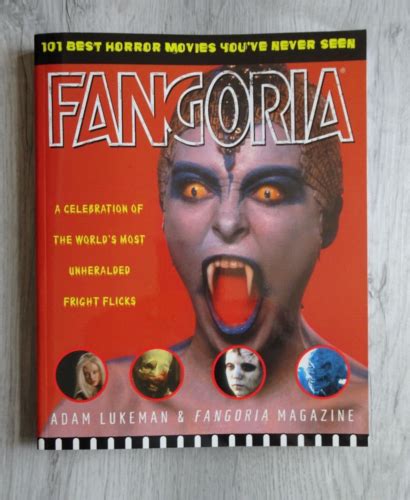 Fangoria Book 101 Best Horror Movies Youve Never Seen A Celebration