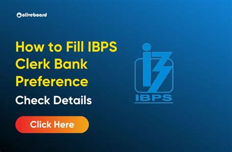 Tips To Fill IBPS Clerk Bank Preference Check Details