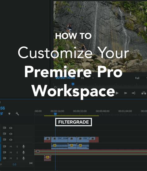 The Premiere Pro Workspace How To Customize Your Editing Workspace