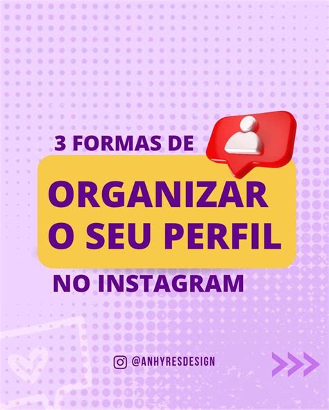 Conheça 3 Formas De Organizar O Feed Do Instagram Socialmidia