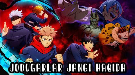 JODUGARLAR JANGI JUJUTSU KAISEN ANIMESI QANCHALIK YAXSHI