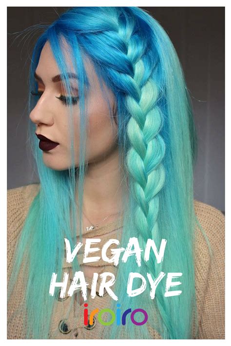 Vegan Hair Dye Cruelty Free Vegan Hair Due Works Wonders For Creating