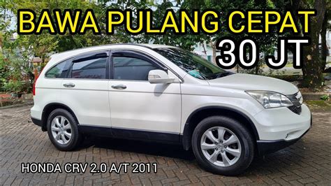 INI RASA BARU MOBIL BEKAS CRV 2011 TINGGAL GAS AJA ENJOY 30 JUTA BAWA