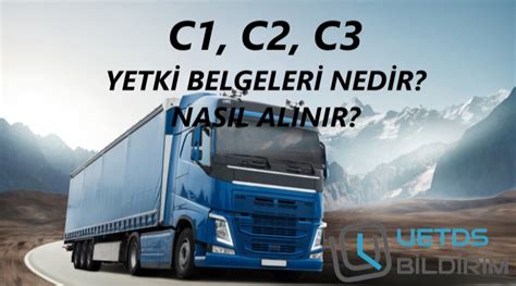 C1 C2 C3 Yetki Begelesi Nedir Nasıl Alınır