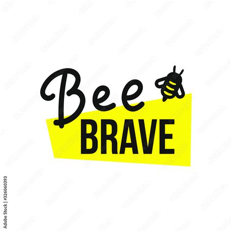 Bee brave. Hand drawn motivation phrase. Lettering with bee. Modern brush calligraphy. Vector ...