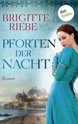 Pforten Der Nacht Roman Von Brigitte Riebe Bei Lovelybooks