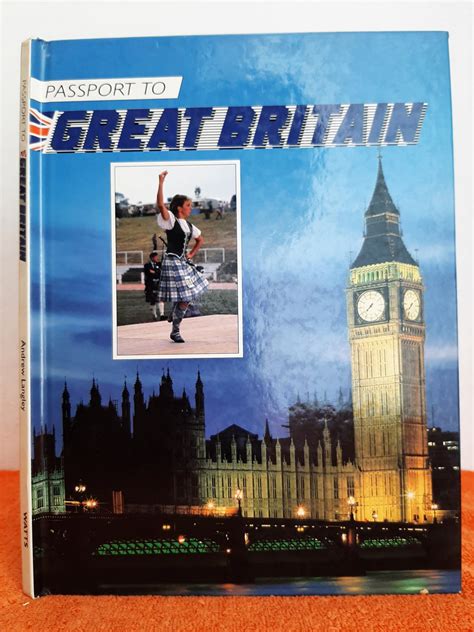 Great Britain - Passport to Great Britain by Andrew Langley