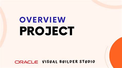 Overview On Project In Oracle Visual Builder Studio What Is Project