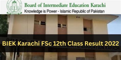 Biek Karachi Board 12th Class Result 2022 Of Fsc Pre Engineering Group Pk