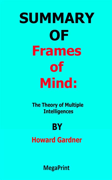 Summary Of Frames Of Mind The Theory Of Multiple Intelligences By