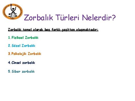 Zorbalik Nedr Zorbalik Trler Nelerdr Akran Zorbal Bir