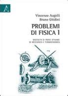 Problemi Di Fisica Raccolta Di Prove D Esame Di Meccanica E