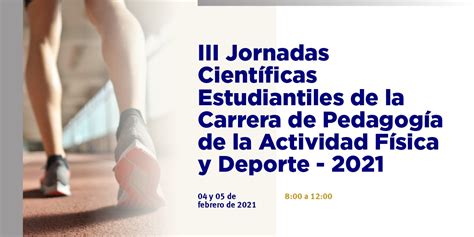 Iii Jornadas Cient Ficas Estudiantiles De La Carrera De Pedagog A De La