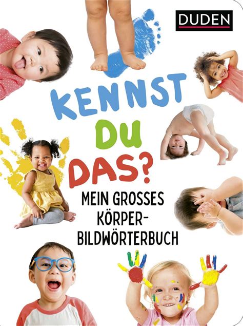 Duden Kennst Du Das Mein Gro Es K Rper Bildw Rterbuch Online Kaufen