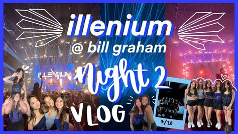 Illenium Bill Graham Day 2 Youtube