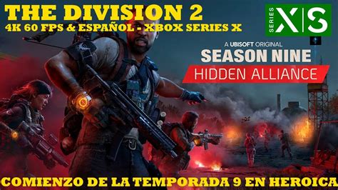 The Division 2 60 FPS XBOX SERIES X TEMPORADA 9 ALIANZA OCULTA En