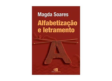 Alfabetização E Letramento Magda Soares 9788572449854 Com O Melhor