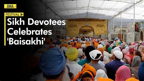 Baisakhi Sikh Devotees Across India Celebrate Harvest Festival With