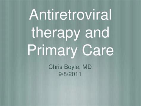 Ppt Antiretroviral Therapy And Primary Care Powerpoint Presentation