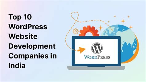Top 10 Wordpress Website Development Companies In India 2025