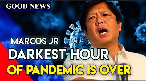 Pandemya Sa Wakas Ay Tapos Na Pbbm Marcos Jr Trending News