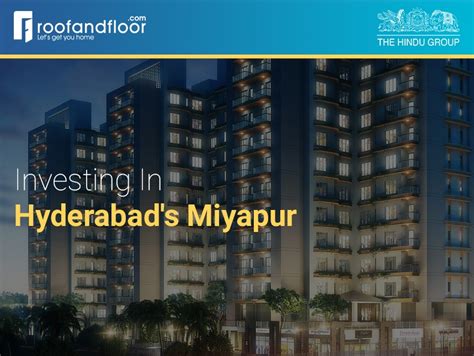 Investing in Hyderabad’s Miyapur - RoofandFloor Blog