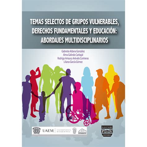 Temas Selectos De Grupos Vulnerables Derechos Fundamentales Y Educaci N