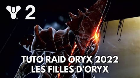 Destiny Raid Oryx Tuto Fr Chute Du Roi Filles D Oryx Etape