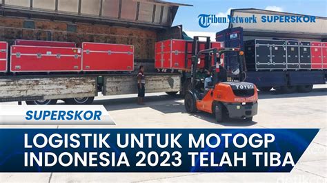 MotoGP Segera Dimulai Logistik Dari Barcelona Untuk MotoGP Indonesia