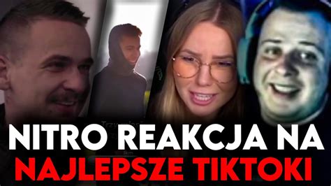 Nitro Reakcja Na Najlepsze Tiktoki Youtube