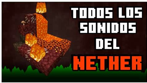 Todos Los Sonidos Ambientales Del Nether De Minecraft YouTube