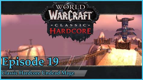 Mage Classic World Of Warcraft Hardcore Playthrough Ep 19 Level 31