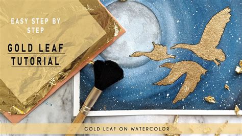 Step By Step Easy Gold Leaf Tutorial On Watercolor Painting Youtube