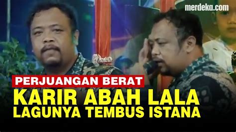 Profil Abah Lala Pencipta Lagu Ojo Dibandingke Yang Bikin Istana