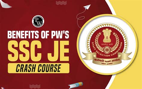 Benefits Of Pw S Ssc Je Crash Course Join Today To Ace Ssc Je