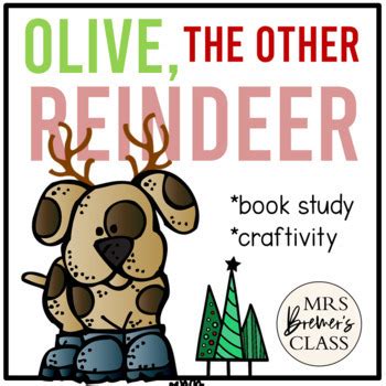 Olive the Other Reindeer by Anita Bremer | Teachers Pay Teachers