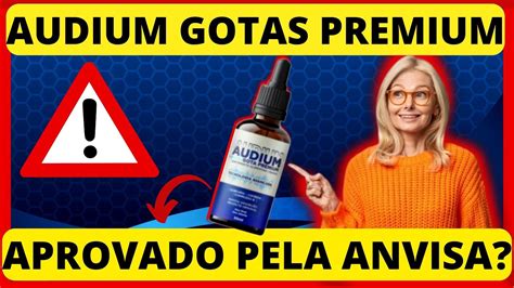 Audium Gotas Premium Anvisa Audium Gotas Como Tomar Audium Gotas