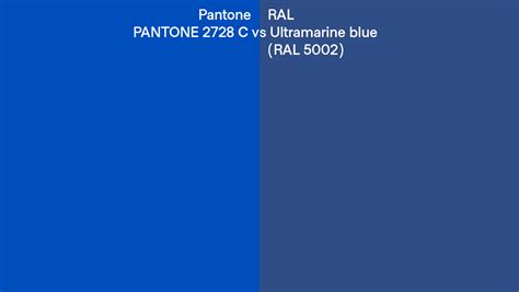 Pantone 2728 C Vs Ral Ultramarine Blue Ral 5002 Side By Side Comparison