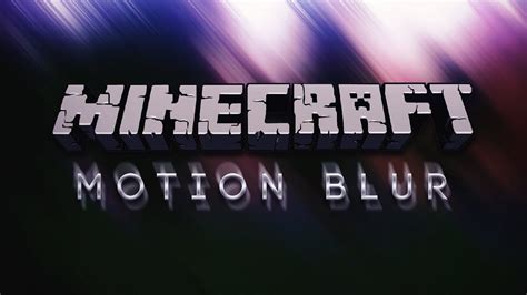 How To Turn Off Motion Blur Minecraft