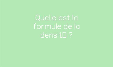 Quelle Est La Formule De La Densit Pdf Imprimer Par Pass