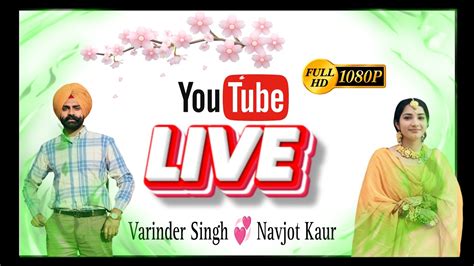 K Jago Live Varinder Singh Navjot Kaur Video Byanmol Studio Siwan