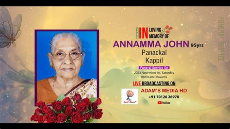 Annamma John Panackal Kappil Youtube