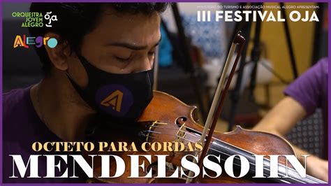 Mendelssohn Octeto Para Cordas III Festival OJA YouTube