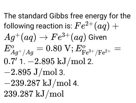 The Standard Gibbs Free Energy For The Following Reaction Is Fe2aq A