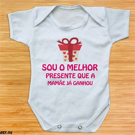 body bebê sou o melhor presente que a mamãe já ganhou Elo7