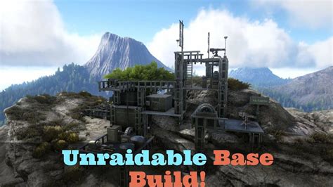 Ark Survival Unraidable Base Build Youtube