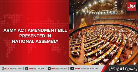 Army Act Amendment Bill Presented In National Assembly