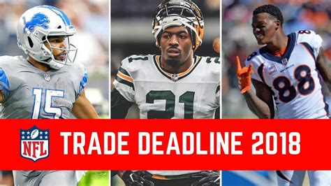 Nfl Trade Deadline 2018 Recap And Analysis Winners And Losers Youtube