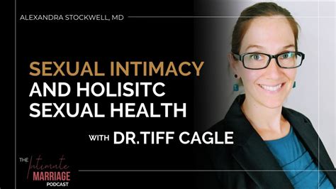 126 Reframing Our Approach To Sexual Intimacy From A Physician And Sex